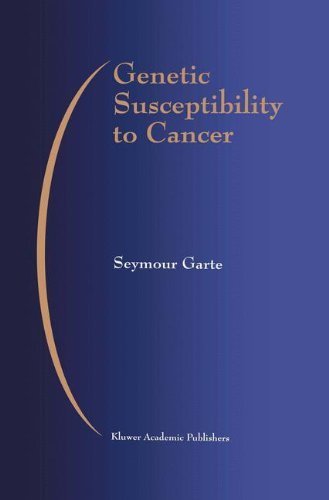 Genetic Susceptibility to Cancer (Developments in Oncology Book 79)