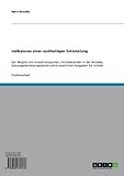 Indikatoren einer nachhaltigen Entwicklung: Am Beispiel von Investitionsquoten, Fischbeständen in der Nordsee, Ganztagsbetreuungsstätten sowie staatlichen Ausgaben für Schüler
