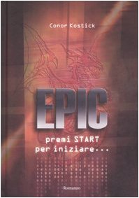 Epic. Premi Start per iniziare... Epic. Premi Start per iniziare...