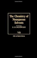 The Chemistry of Non-Aqueous Solvents 0124338038 Book Cover