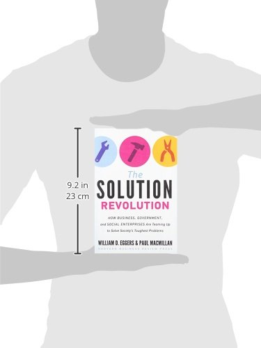 The Solution Revolution: How Business, Government, and Social Enterprises Are Teaming Up to Solve Society's Toughest Problems - Image 3