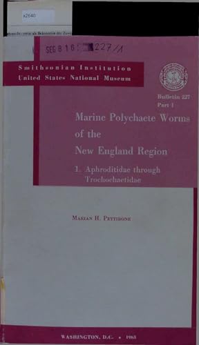 Marine Polycliaete Worms of the New England Region. Families Aphroditidae Through Trochochaetidae.
