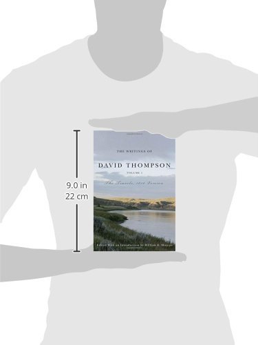 The Writings of David Thompson, Volume 1: The Travels, 1850 Version