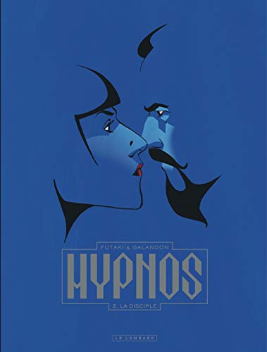 Télécharger Hypnos - tome 2 - La Disciple livre En ligne