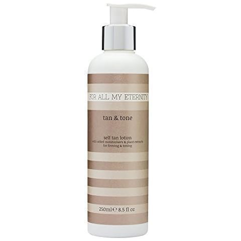 For All My Eternity Tan and Tone Firming Self Tan Lotion 250ml Fragrance Free Organic Toning Fake Tan Cream Paraben-Free Moisturising Self Tanner with Natural Ingredients and Active Plant Extracts Cover