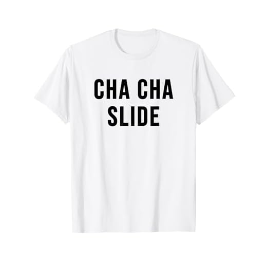 Cha Cha Slide T-Shirt