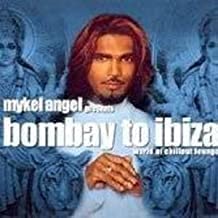 Bombay To Ibiza