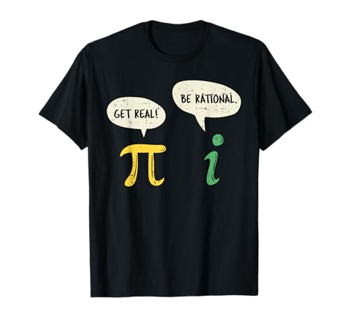 Funny Get Real Be Rational Shirt Pi Math Teacher Geek Gift Camiseta