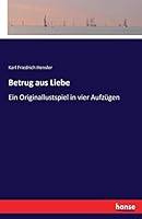 Betrug Aus Liebe 3741180432 Book Cover