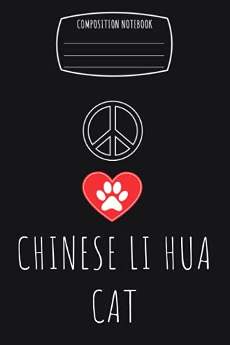 Chinese Li Hua cat: Peace Love Heart Chinese Li Hua cat Notebook & Journal & Composition Notebook & Logbook College Ruled 6x9 110 page Logbook