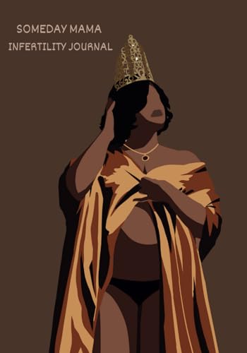 SOMEDAY MAMA INFERTILITY JOURNAL