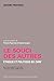 Souci des autres - &Atilde;thique et politique du Care (nouvelle &Atilde;&copy;d