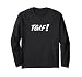 Funny TGIF Friday Weekend Celebration Typography Men Women Long Sleeve T-Shirt