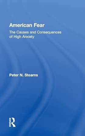 American Fear: The Causes and Consequences of High Anxiety book cover