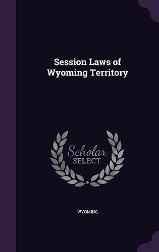 Session Laws of Wyoming Territory