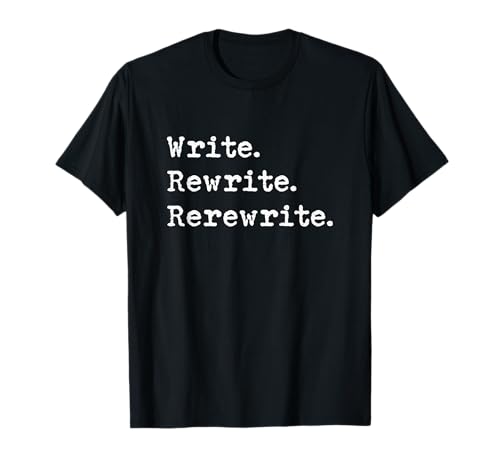 Rewrite Writer Author Book Journalist Novelist Funny T-Shirt
