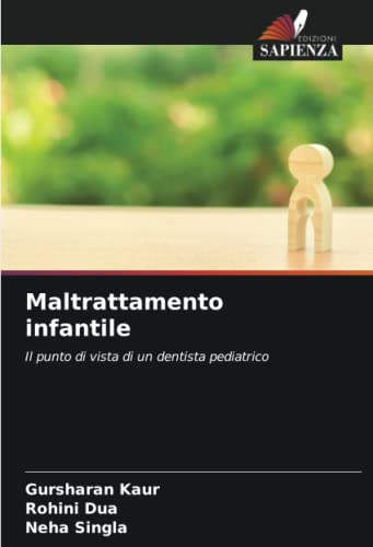 Maltrattamento infantile: Il punto di vista di un dentista pediatrico