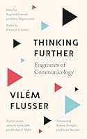 Thinking Further: Fragments of Communicology (Electronic Mediations) 1517919193 Book Cover