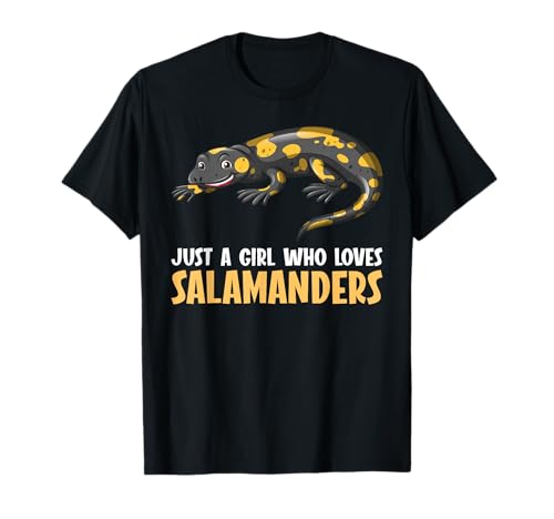 Just a girl who loves Salamanders Salamander T-Shirt