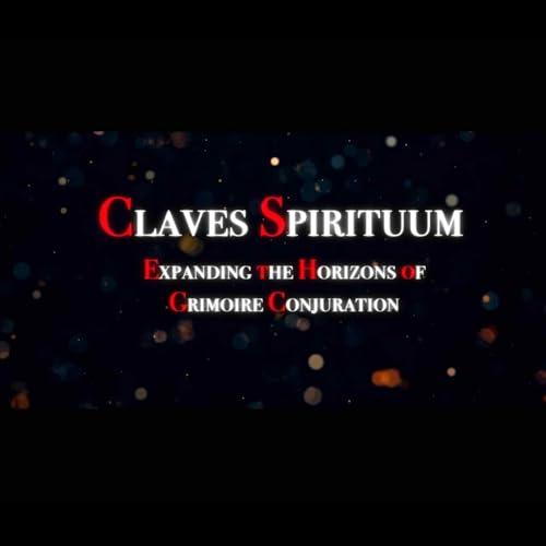 Hadean Podcast #28 - Claves Spirituum - David Rankine