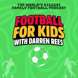 Football For Kids Podcast Por Darren Rees arte de portada