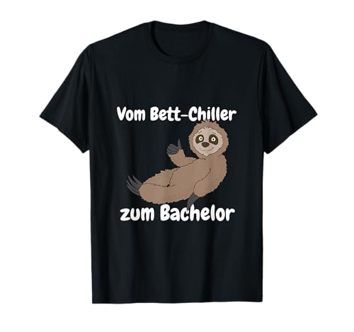 Bachelor Abschluss Party Studium Faultier Abschlussfeier Uni T-Shirt