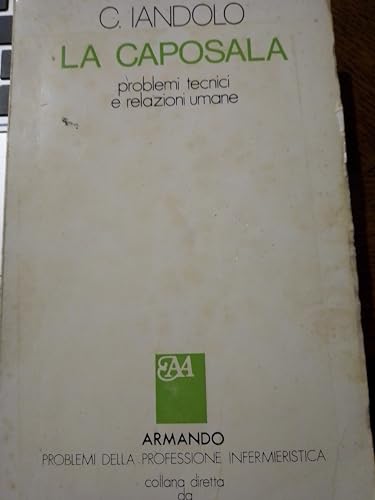 La caposala(problemi tecnici e relazioni umane)