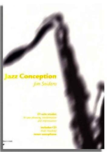Jazz Conception -- Tenor Saxophone: 21 Solo Etudes for Jazz Phrasing, Interpretation, and Improvisation (English/French/German Language Edition) (Book & MP3 CD)