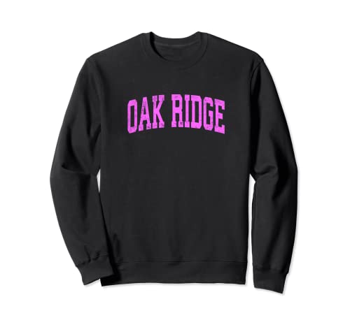 Oak Ridge Tennessee TN Vintage Athletic Sports Diseño Rosa Sudadera