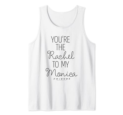 Friends You're Rachel To My Monica Tank Top