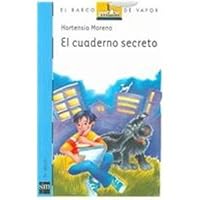 El cuaderno secreto (Barco De Vapor Azul) 9706885404 Book Cover