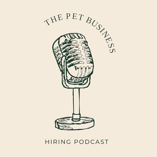 The Pet Business Hiring Podcast cover art