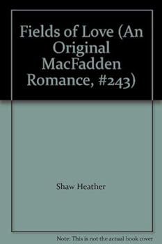 Paperback Fields of Love (An Original MacFadden Romance, #243) Book