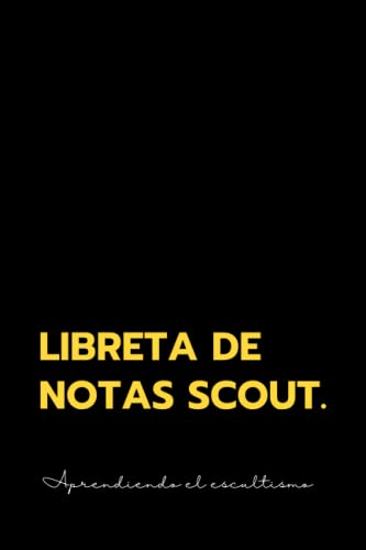 Libreta de notas Scout: Libreta para tomar notas en el campamento Scout. Recordatorio Scout.