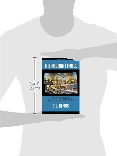 The Migrant Image: The Art and Politics of Documentary during Global Crisis - Image 3