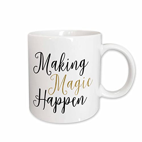 3dRose Making Magic Happen - Inspirational Saying 15oz Mug