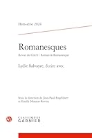 Romanesques : Revue du Cercll / Roman and Romanesque: Lydie Salvayre, Ecrire Avec 2406182274 Book Cover