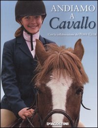 Preisvergleich Produktbild Andiamo a cavallo. Ediz. illustrata