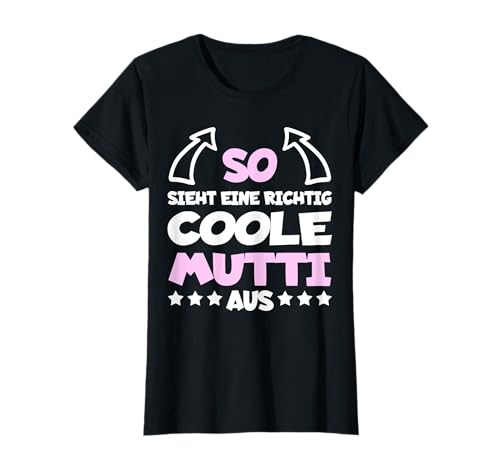 Coole Mutti Lustiger Spruch Mama Mutter Muttertag Familie T-Shirt