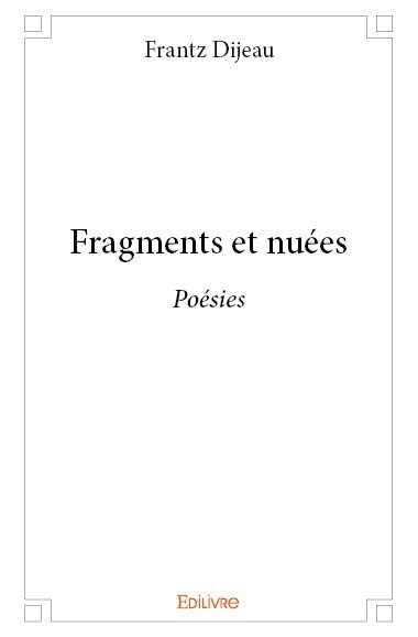 Fragments et nuées