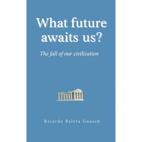 What future awaits us? Audiolibro Por Ricardo Beleta Guasch arte de portada