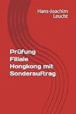 Prüfung Filiale Hongkong mit Sonderauftrag