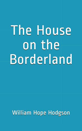 The House on the Borderland