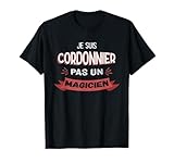 cordonnerie vevey Je Suis Cordonnier Pas Un Magicien Humoristique Cordonnier
