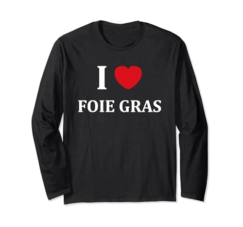 Oie Humour Foie gras nourriture i love Foie gras Manche Longue