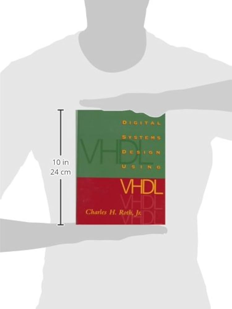 Digital Systems Design Using VHDL: Roth, Jr. Charles H