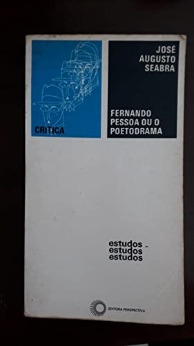 Fernando pessoa ou o poetodrama: