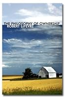 The Philosophy of Ownership B000XG8TBS Book Cover