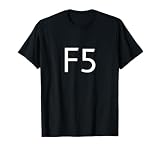 F5 Function Key Tee - Funny Nerdy T-Shirt for the office. T-Shirt