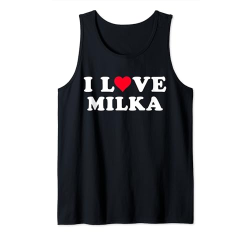 I Love Milka Matching Girlfriend & Novio Milka Nombre Camiseta sin Mangas